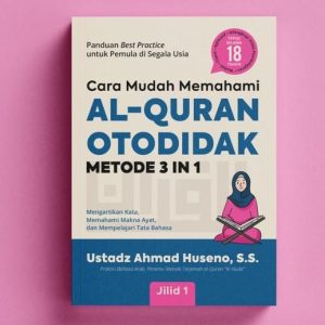 Buku Cara Mudah Memahami Al-Quran Otodidak Metode 3 In 1, Jilid 1 - Gratis 1 Seblak Instan Carla
